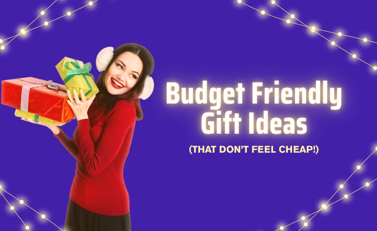 Budget-Friendly Gift Ideas